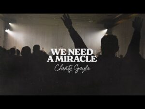 Charity Gayle - We Need A Miracle (Mp3 Download, Lyrics)