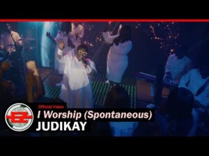 Judikay - I Worship (Spontaneous) (Mp3 Download, Lyrics)