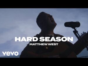 Matthew West - Hard Season (Mp3 Download, Lyrics)