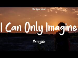 MercyMe - I Can Only Imagine (Mp3 Download, Lyrics)