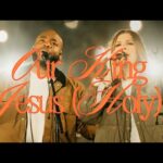 Bethel Music - Our King Jesus (Holy) (Mp3 Download, Lyrics)