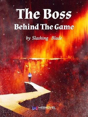 The Boss Behind The Game by Slashing Blade