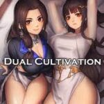 Dual Cultivation by MyLittleBrother