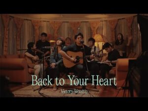 Victory Worship - Back to Your Heart (Mp3 Download, Lyrics)