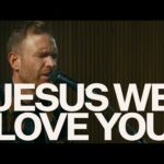 Bethel Music - Jesus We Love You ft. The McClures (Mp3 Download, Lyrics)