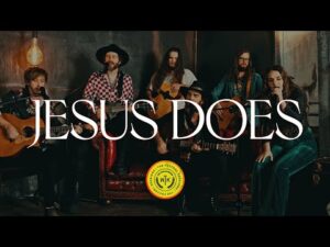We The Kingdom - Jesus Does (Mp3 Download, Lyrics)