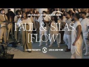 Naomi Raine - Paul & Silas (Flow) ft. Chandler Moore (Mp3 Download, Lyrics)