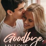 Read Goodbye, My Love by Axel Bob Online novel