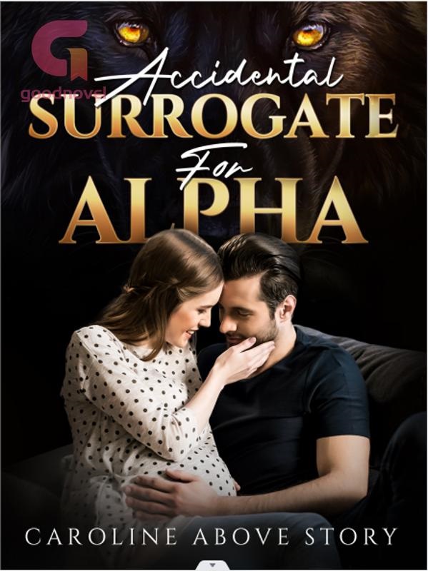 Accidental Surrogate for Alpha Novel