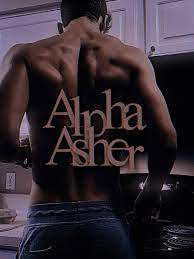 Alpha Asher Novel