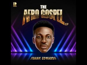 Frank Edwards - Worship Afro (Mp3 Download & Lyrics)