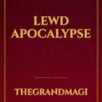 Lewd Apocalypse Novel