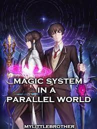 Magic System in a Parallel World Novel