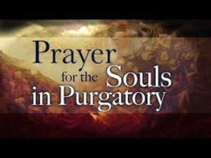 Prayer for the Souls in Purgatory