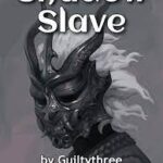 Shadow Slave Novel by Guiltythree