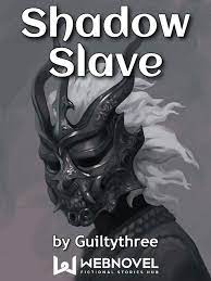 Shadow Slave Novel by Guiltythree