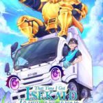 That Time I Got Isekai’d To Another World With My Truck Novel