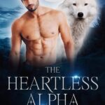 The Heartless Alpha Novel