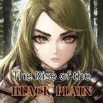 The Rise of the Black Plain Novel by RVN_1998