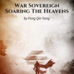 War Sovereign Soaring The Heavens Novel by Feng Qin Yang