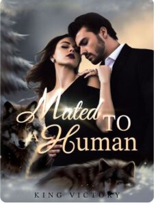 Mated To A Human Novel by King Victory