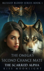 The Omega’s Second Chance Mate Novel by KISS Moonlight