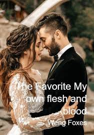 The Favorite My Own Flesh and Blood Novel