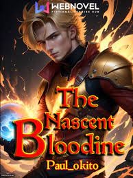 The Nascent Bloodline Novel