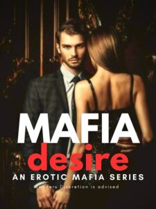 Mafia Desire Novel by gracey