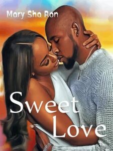 Sweet Love (Psycho love) Novel by Sha Ron