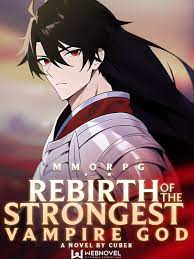 Rebirth Of The Strongest Vampire God Novel