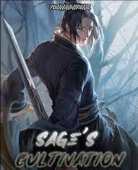 Sage's Cultivation: Mage in Cultivation World Novel