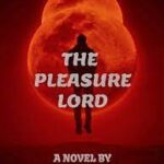 The Pleasure Lord Novel