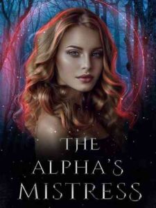 The Alpha's Mistress Novel by JP Sina