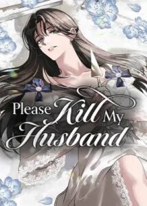 Please Kill My Husband Novel by Onlyone Entertainment