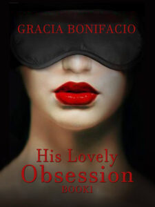 His Lovely Obsession (Filipino) Novel by Gracia Bonifacio