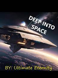 Deep Into Space Novel