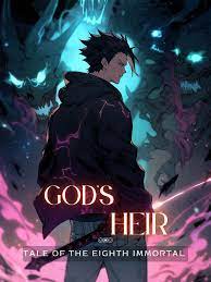 God's Heir: Tale Of The Eighth Immortal Novel