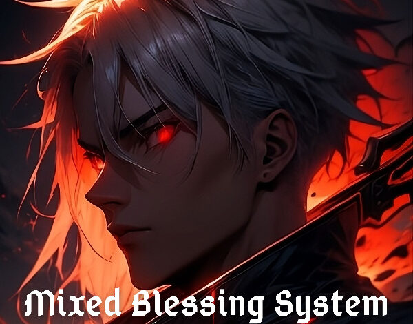 Mixed Blessing System Novel