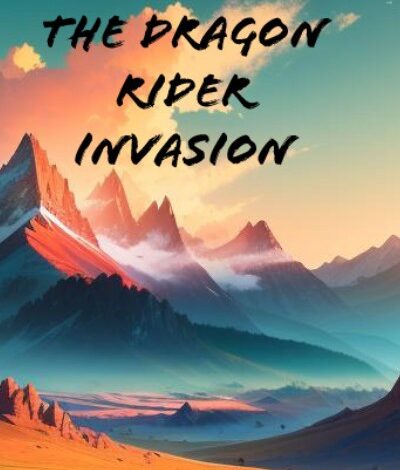 Tales of Iskra: The Dragon Rider Invasion Novel