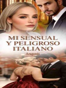 MI SENSUAL Y PELIGROSO ITALIANO Novel by aragones