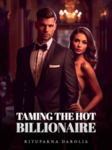 Taming The Hot Billionaire (A Temptation Series Book) Novel by Rituparna Darolia