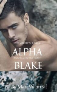 Alpha Blake Novel by Mari Villarreal