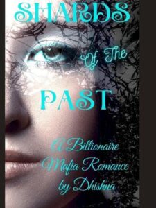 Shards Of The Past Novel by Dhishna