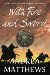 With Fire and Sword Novel by Andrea Matthews