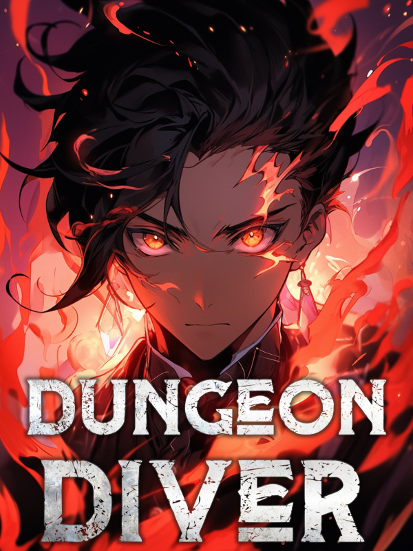 Dungeon Diver: Stealing A Monster’s Power Novel