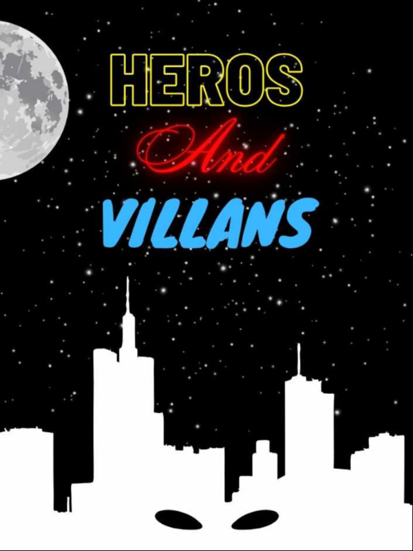 Heroes and Villains Novel