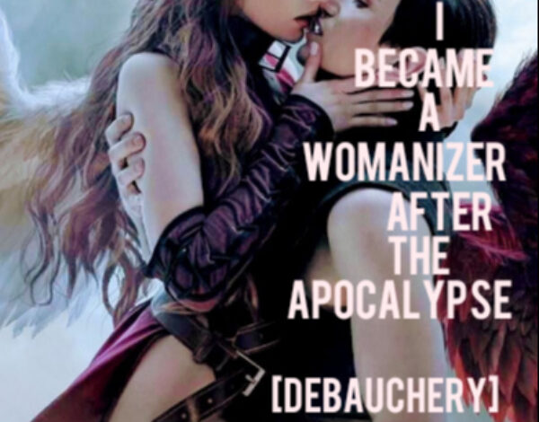 I Became A Womanizer After The Apocalypse Novel