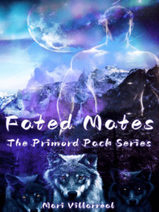 Fated Mates:The Primord Pack Series Novel by Mari Villarreal