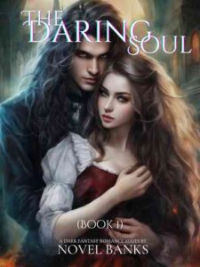 THE DARING SOUL (BOOK 1) Novel by Novel Banks